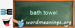 WordMeaning blackboard for bath towel